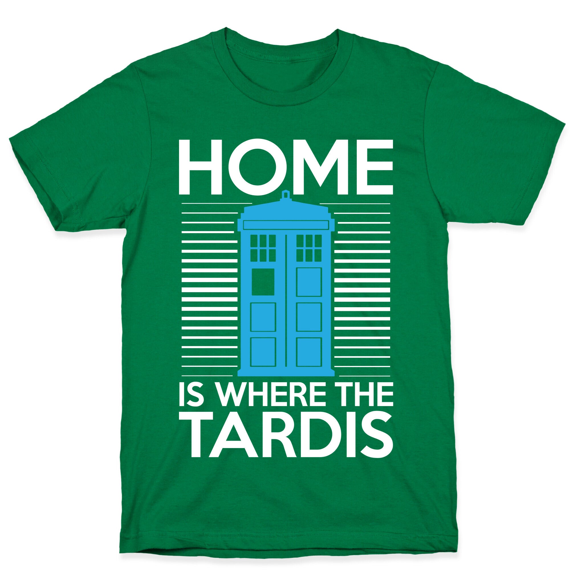 Home Is Where The Tardis T-Shirt